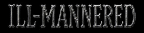 ILL-MANNERED